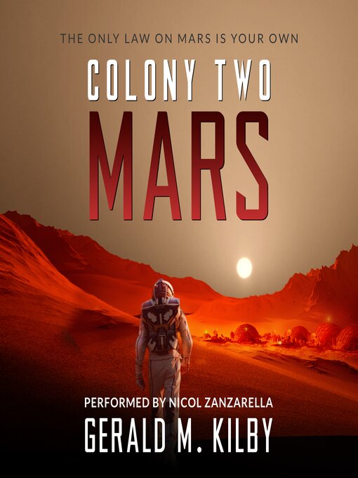 Title details for Colony Two Mars by Gerald M. Kilby - Wait list